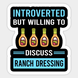 Introverted Ranch Dressing Sticker